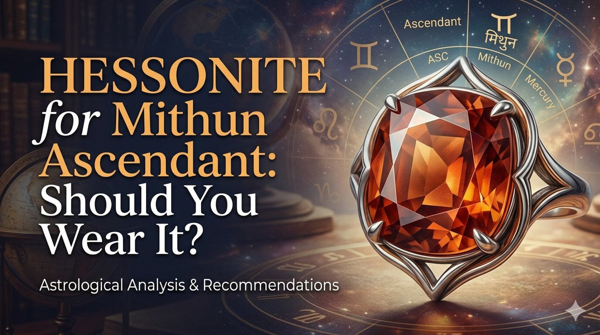 Hessonite for Mithun Ascendant: Should You Wear It?
