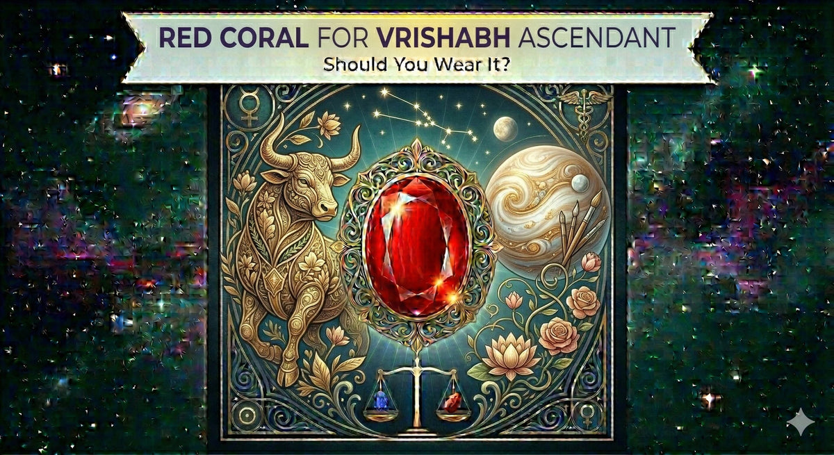 Red Coral for Vrishabh Ascendant: Should You Wear It?