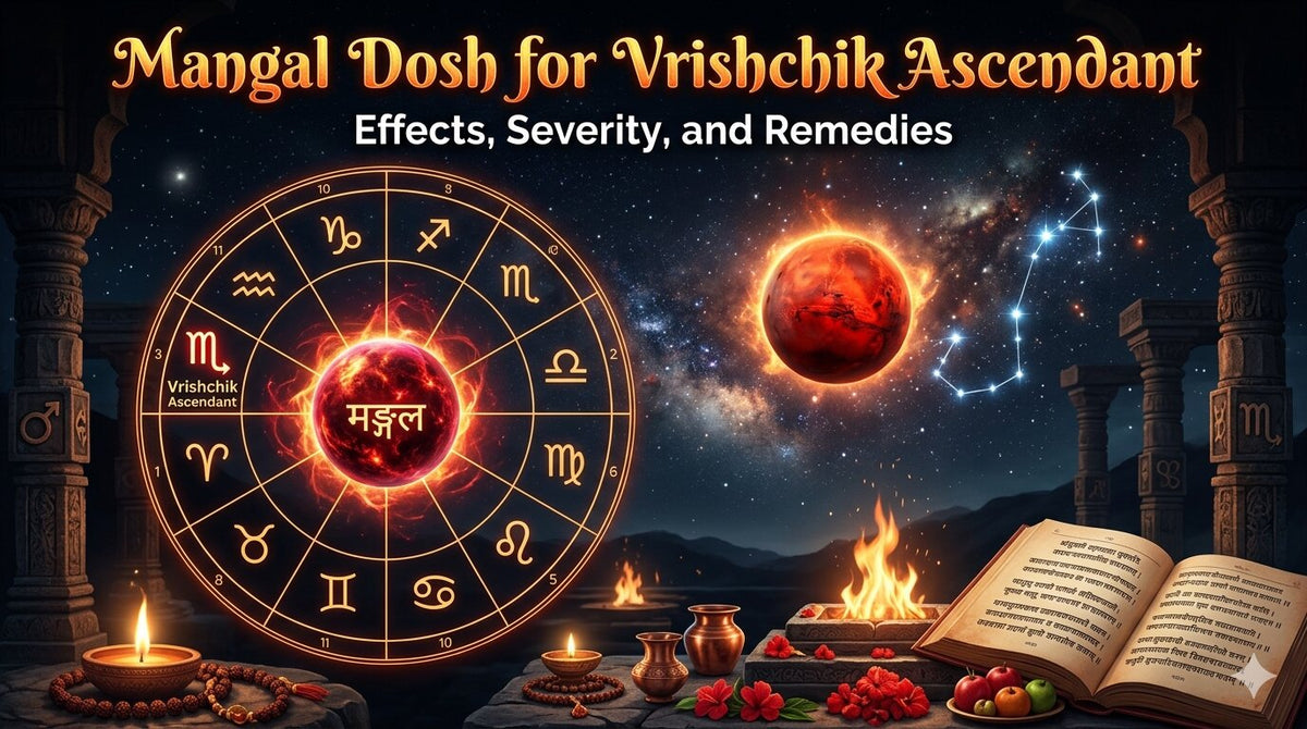 Mangal Dosh for Vrishchik Ascendant: Effects, Severity, and Remedies