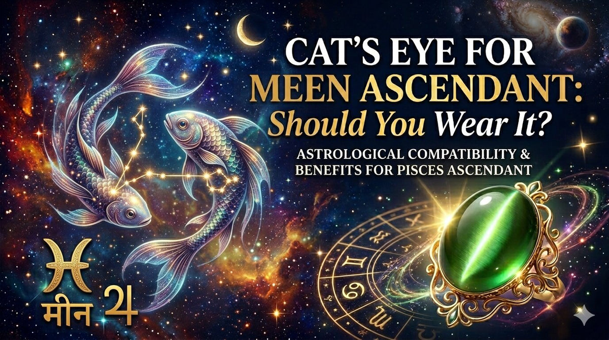 Cat's Eye for Meen Ascendant: Should You Wear It?