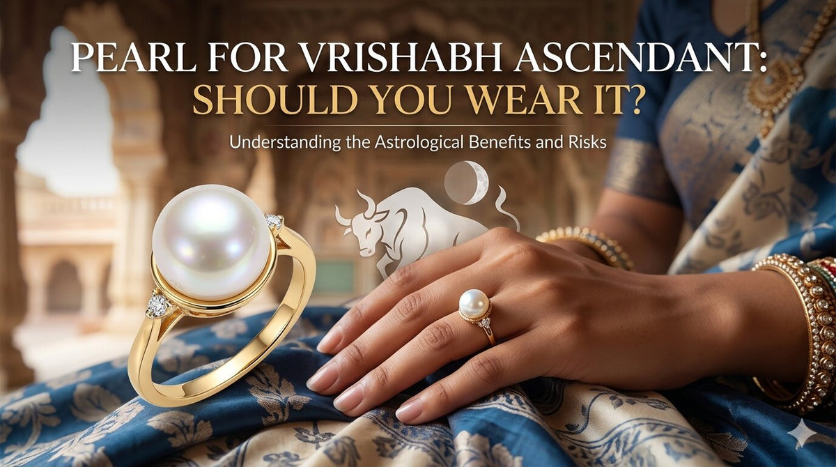 Pearl for Vrishabh Ascendant: Should You Wear It?