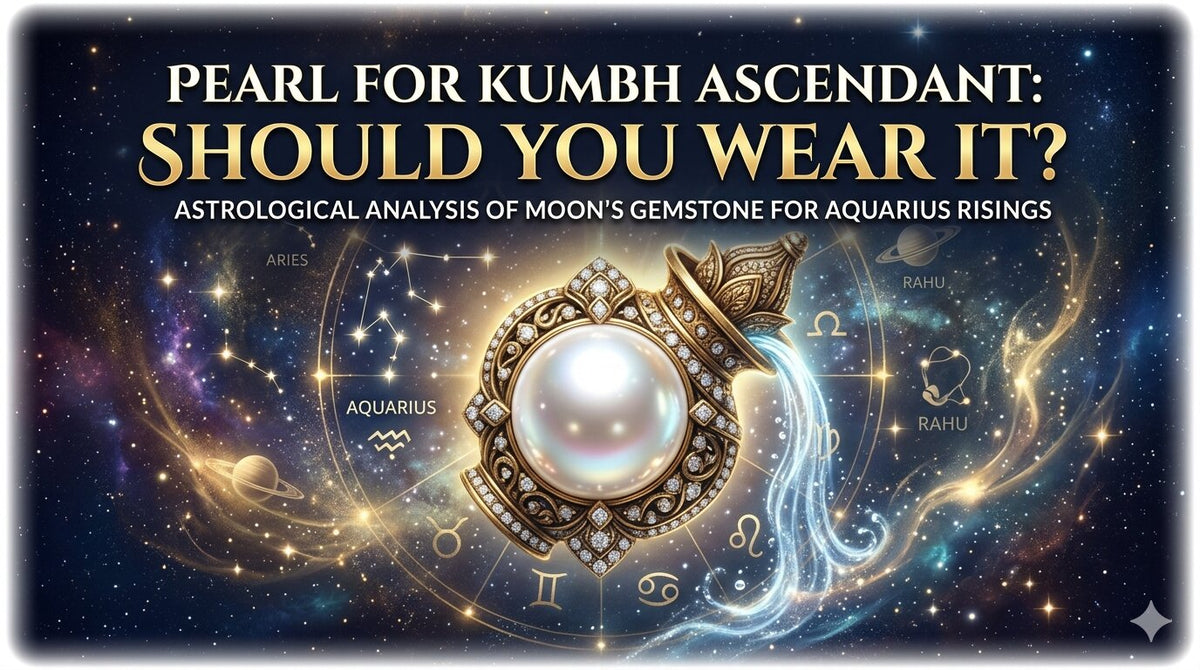 Pearl for Kumbh Ascendant: Should You Wear It? 