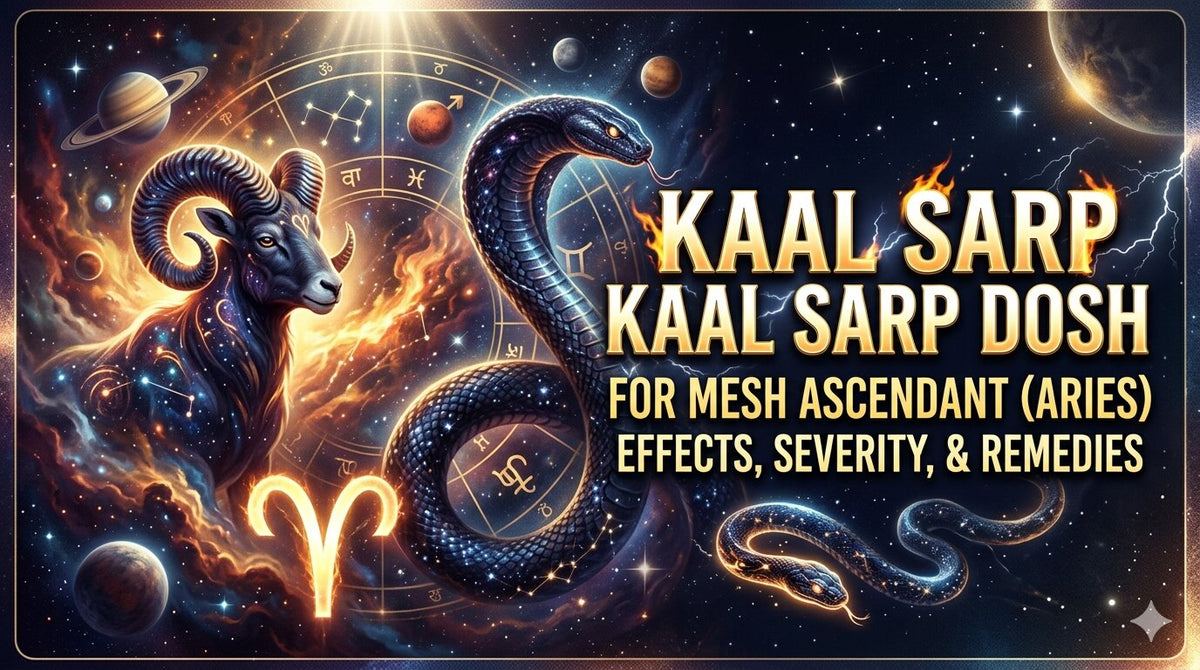 Kaal Sarp Dosh for Mesh Ascendant: Effects, Severity, and Remedies