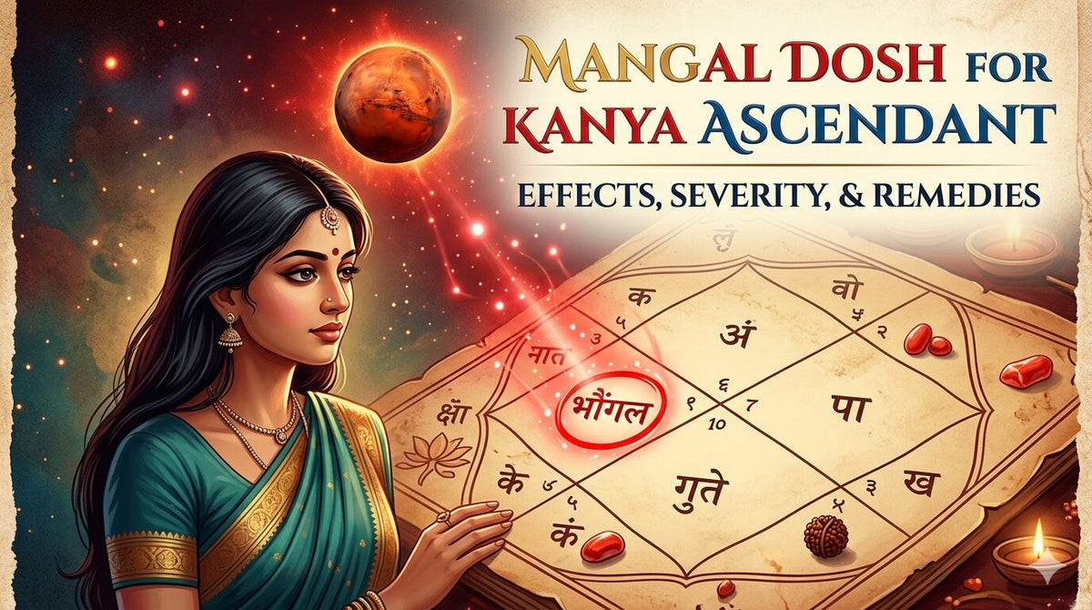 Mangal Dosh for Kanya Ascendant: Effects, Severity, and Remedies