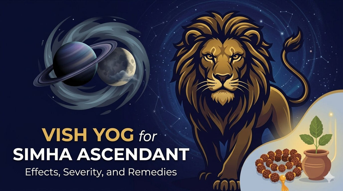 Vish Yog for Simha Ascendant: Effects, Severity, and Remedies