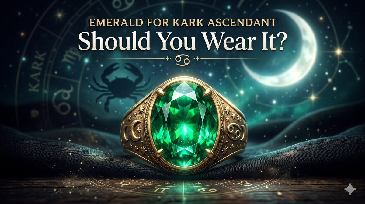 Emerald for Kark Ascendant: Should You Wear It?