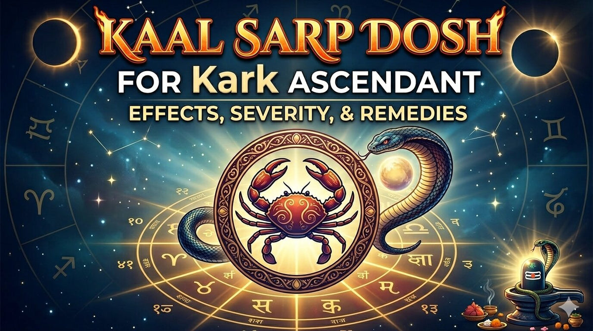 Kaal Sarp Dosh for Kark Ascendant: Effects, Severity, and Remedies