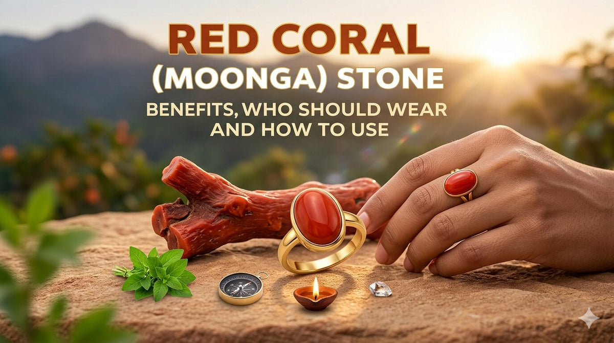 Red Coral (Moonga) Stone Benefits, Who Should Wear and How to Use