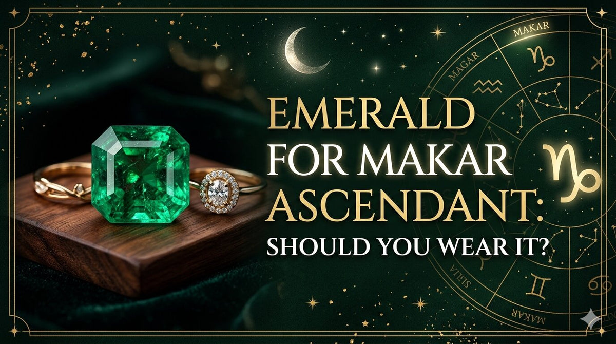 Emerald for Makar Ascendant: Should You Wear It? 