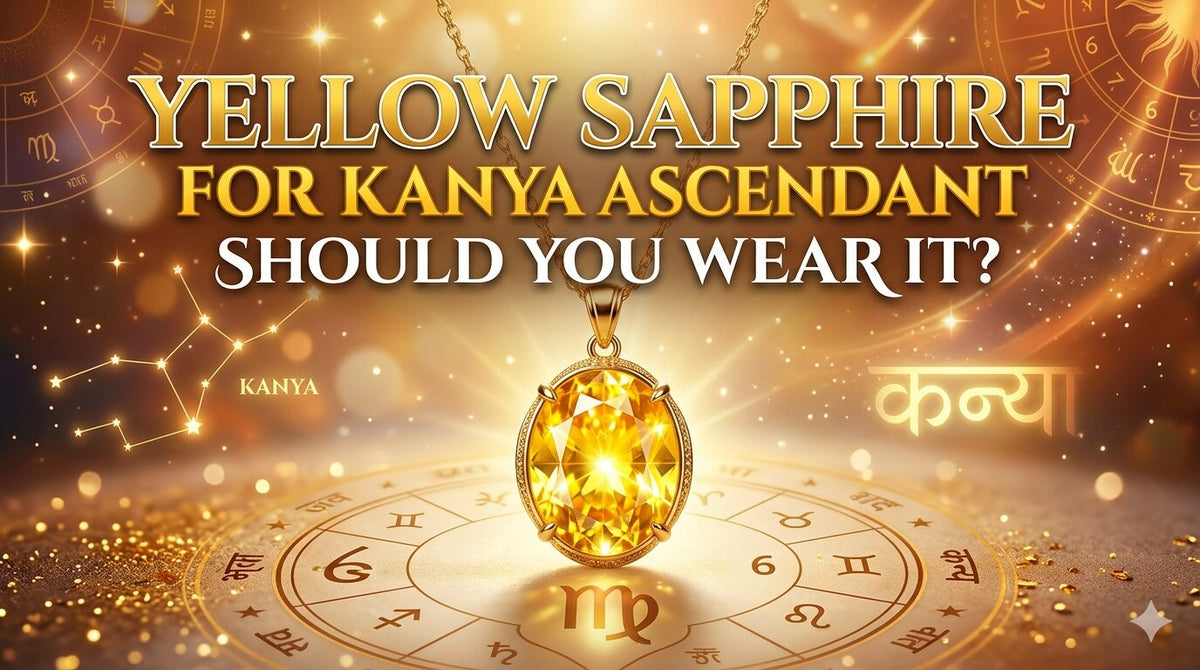 Yellow Sapphire for Kanya Ascendant: Should You Wear It?