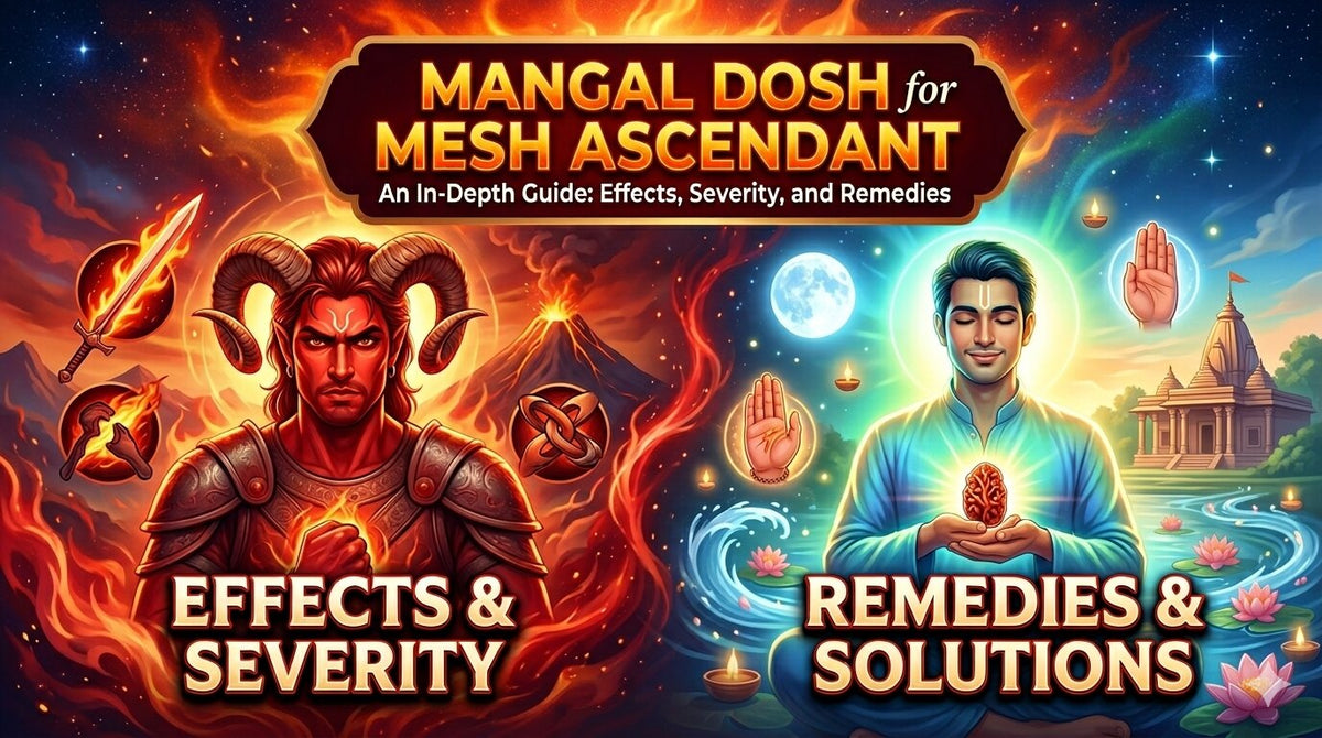 Mangal Dosh for Mesh Ascendant: Effects, Severity, and Remedies