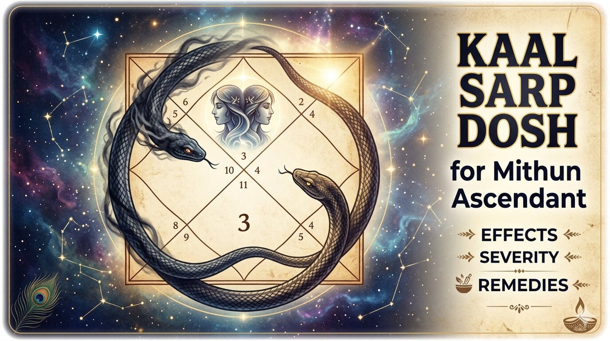 Kaal Sarp Dosh for Mithun Ascendant: Effects, Severity, and Remedies